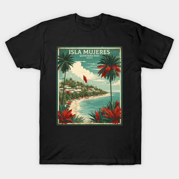 Isla Mujeres Quintana Roo Mexico Tourism Travel Vintage T-Shirt by TravelersGems